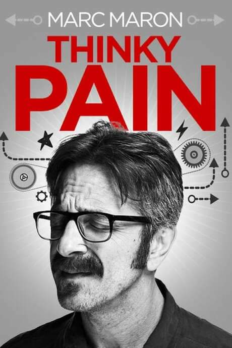 Marc Maron: Thinky Pain